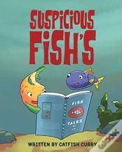Suspicious Fish'S