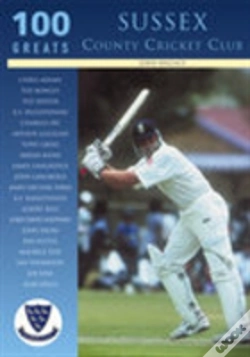 Capa do artigo Sussex County Cricket Club: 100 Greats