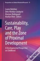 Sustainability, Care, Play And The Zone Of Proximal Development