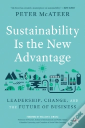 Sustainability Is The New Advantage