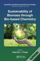 Sustainability Of Biomass Through Bio-Based Chemistry