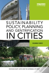 Sustainability Policy, Planning And Gentrification In Cities