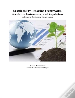 Capa do artigo Sustainability Reporting Frameworks, Standards, Instruments, And Regulations: A Guide For Sustainable Entrepreneurs