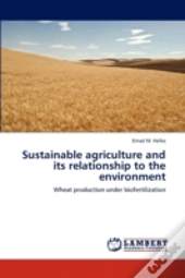 Sustainable Agriculture And Its Relation