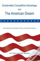 Sustainable Competitive Advantage And The American Dream
