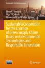 Sustainable Cooperation For The Creation Of Green Supply Chains Based On Environmental Technologies And Responsible Innovations - Preview