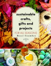Capa do artigo Sustainable Crafts, Gifts And Projects For All Seasons