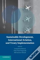 Sustainable Development, International Aviation, And Treaty Implementation