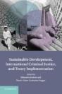 Sustainable Development, International Criminal Justice, And Treaty Implementation - Preview