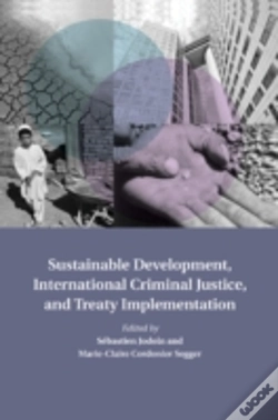 Capa do artigo Sustainable Development, International Criminal Justice, And Treaty Implementation