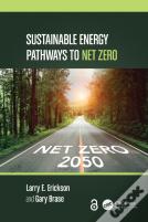 Sustainable Energy Pathways To Net Zero