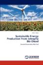 Sustainable Energy Production From Jatropha Bio-Diesel - Preview