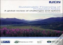 Sustainable Financing Of Protected Areas