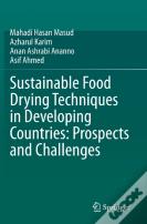 Sustainable Food Drying Techniques In Developing Countries: Prospects And Challenges