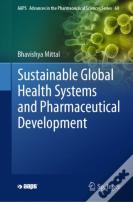 Sustainable Global Health Systems And Pharmaceutical Development