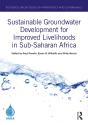 Sustainable Groundwater Development For Improved Livelihoods In Sub-Saharan Africa - Preview