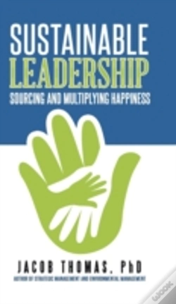 Capa do artigo Sustainable Leadership: Sourcing And Multiplying Happiness