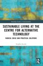 Sustainable Living At The Centre For Alternative Technology - Preview