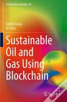 Sustainable Oil And Gas Using Blockchain