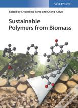 Sustainable Polymers From Biomass