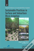Sustainable Practices In Surface And Subsurface Micro Irrigation