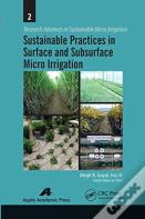 Sustainable Practices In Surface And Subsurface Micro Irrigation