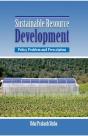 Sustainable Resource Development: Policy, Problem And Prescription - Preview
