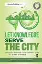 Sustainable Solutions: Let Knowledge Serve The City - Preview