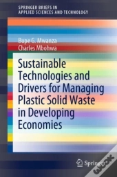 Sustainable Technologies And Drivers For Managing Plastic Solid Waste In Developing Economies