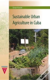 Sustainable Urban Agriculture In Cuba