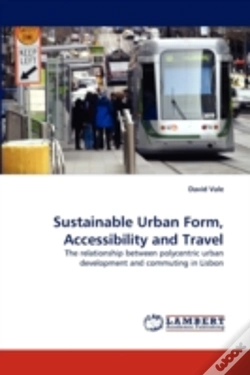 Capa do artigo Sustainable Urban Form, Accessibility And Travel