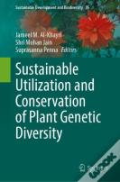 Sustainable Utilization And Conservation Of Plant Genetic Diversity
