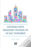 Sustainable Water Management Programs For The Built Environment