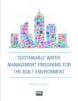 Sustainable Water Management Programs For The Built Environment - Preview