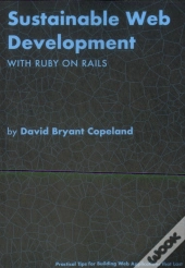 Sustainable Web Development With Ruby On Rails