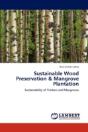 Sustainable Wood Preservation & Mangrove Plantation - Preview