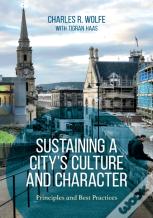 Sustaining A City'S Culture And Character