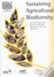Sustaining Agricultural Biodiversity
