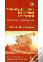 Sustaining Agriculture And The Rural Environment - Governance, Policy And Multifunctionality