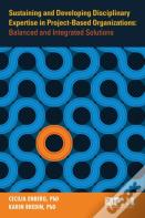 Sustaining And Developing Disciplinary Expertise In Project-Based Organizations