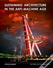 Capa do artigo Sustaining Architecture In The Anti-Machine Age