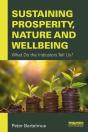 Sustaining Prosperity, Nature And Wellbeing - Preview