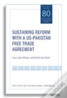 Sustaining Reform With A Usâ€“Pakistan Free Trade Agreement