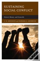 Sustaining Social Conflict