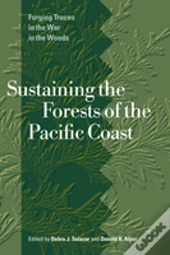 Sustaining The Forests Of The Pacific Coast