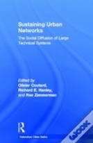Sustaining Urban Networks