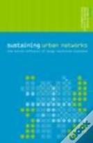 Sustaining Urban Networks