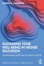 Sustaining Your Well-Being In Higher Education - Preview