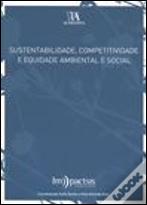Sustentabilidade, Competitividade e Equidade Ambiental e Social