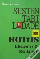 Sustentabilidade = Hotéis Eficientes & Rentáveis